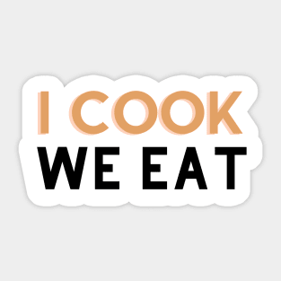 I cook We eat Sticker